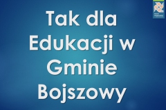 TAK DLA EDUKACJI W GMINIE BOJSZOWY